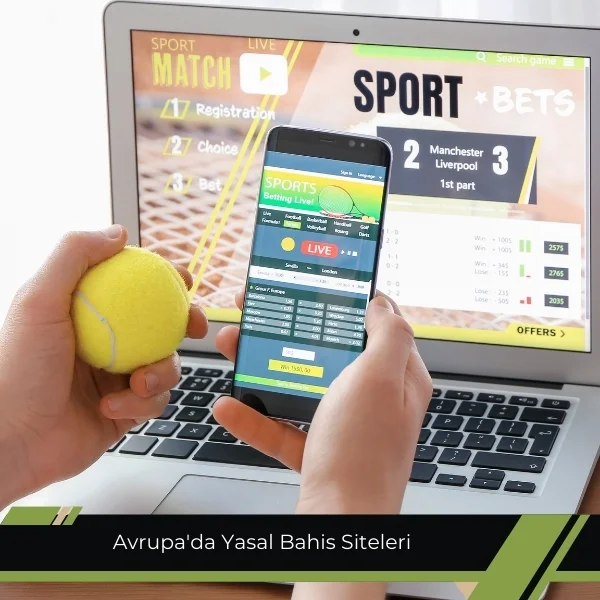 Avrupa’da Yasal Bahis Siteleri